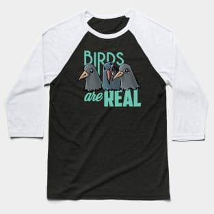 Birds Are Real - Teal Baseball T-Shirt